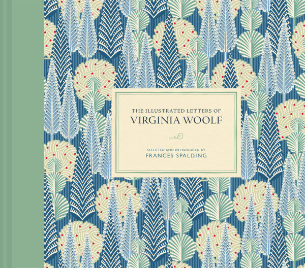 The Illustrated Letters of Virginia Woolf - Hardback