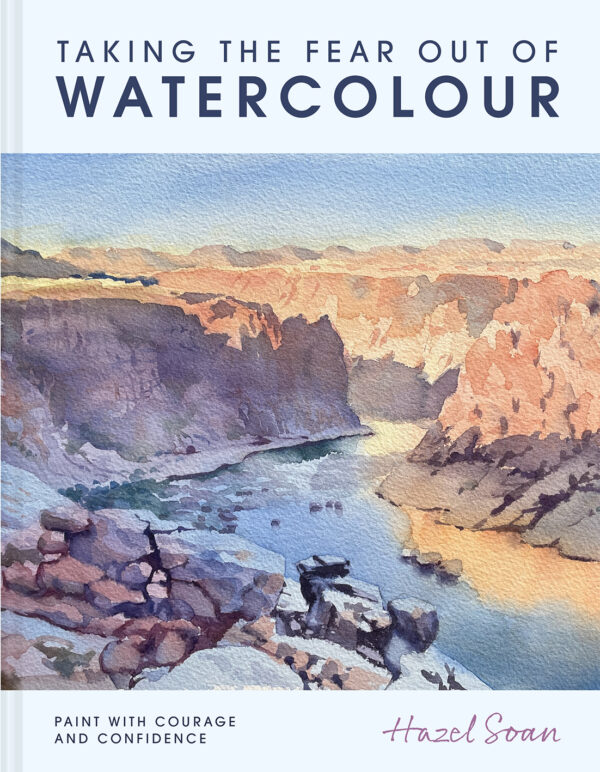 Taking the Fear Out of Watercolour - Hardback