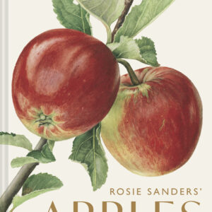 Rosie Sanders’ Apples - Hardback