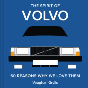 The Spirit of Volvo - Hardback
