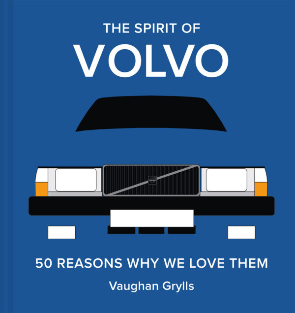 The Spirit of Volvo - Hardback