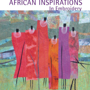 African Inspirations in Embroidery - Paperback