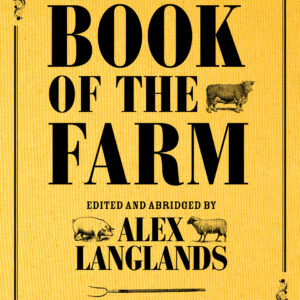Henry Stephens's Book of the Farm - concise and revised edition - Hardback