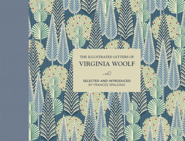 The Illustrated Letters of Virginia Woolf - Hardback