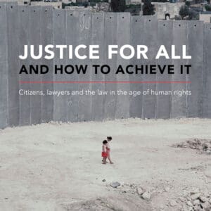 Justice For All and How to Achieve It – Hardback