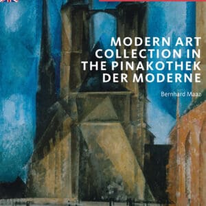 Modern Art Collection in the Pinakothek der Moderne Munich - Paperback