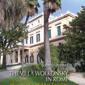 The Villa Wolkonsky in Rome - Hardback