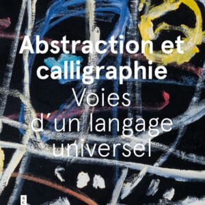 Abstraction and Calligraphy – Hardback