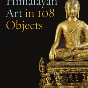 Himalayan Art in 108 Objects - Hardback