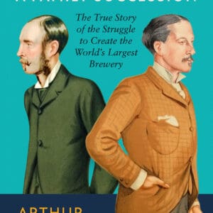 Guinness: A Family Succession - Hardback