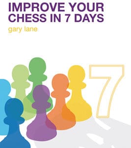 Improve Your Chess in 7 Days – eBook